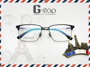 🇫🇷 Kính G-shop Pure Titanium 139 - Phong cách cổ điển Pháp