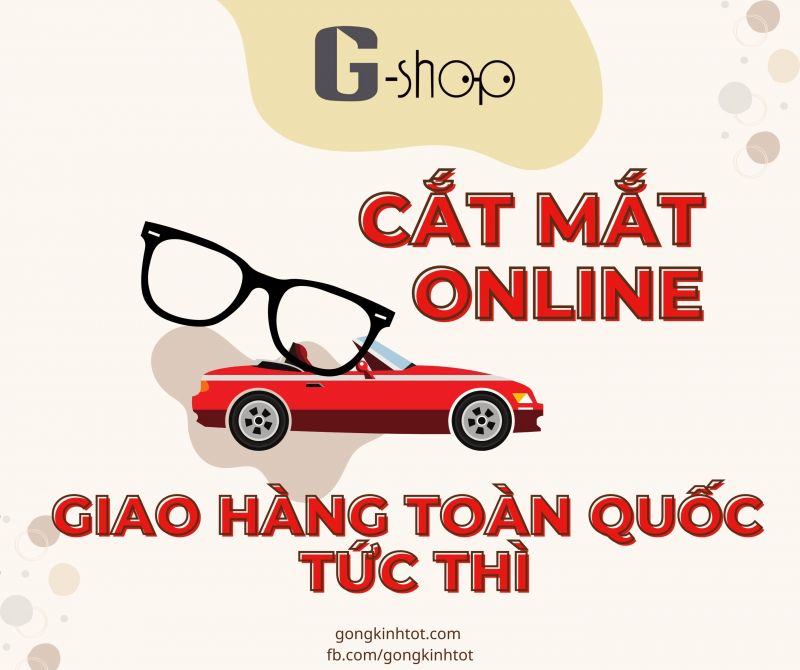 Cắt mắt Online - Giao kính liền tay
